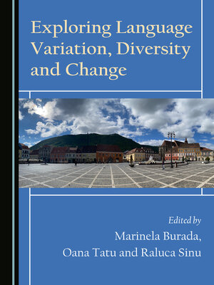cover image of Exploring Language Variation, Diversity and Change